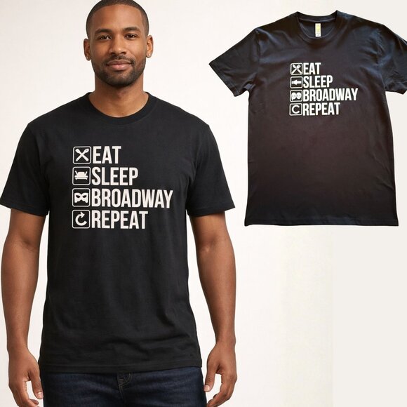 KNLA Other - Eat Sleep Broadway Repeat T Shirt Size M Black Theater Graphic Tee